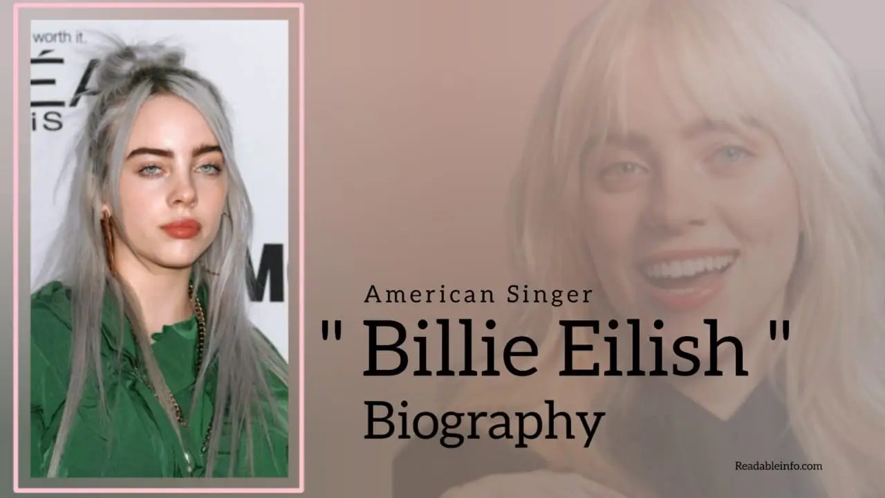 Billie Eilish Biography (American Singer) Readableinfo