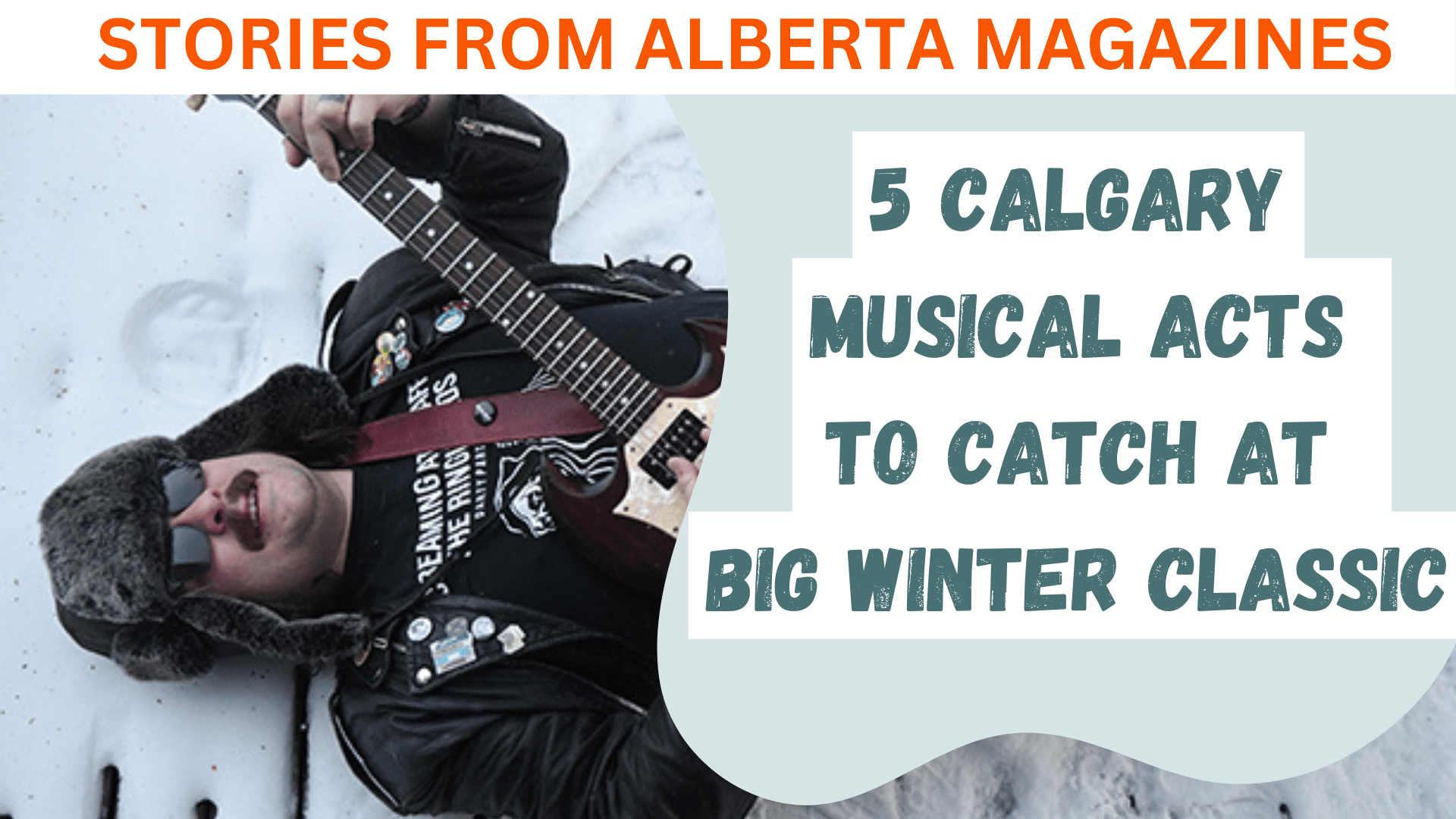 Five Calgary Musical Acts to Catch at BIG Winter Classic Read Alberta
