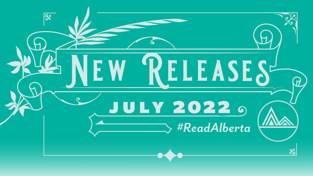 New Releases July 2022 Read Alberta