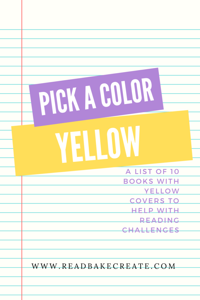 10 Books With Yellow Covers Pick a Color Read! Bake! Create!