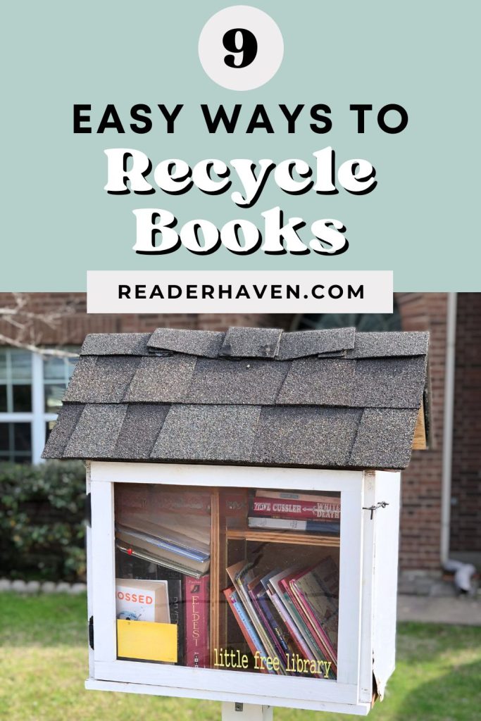 9 Easy Ways to Recycle Books Reader Haven