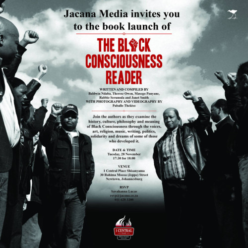 Essential reading Don’t miss the launch of The Black Consciousness
