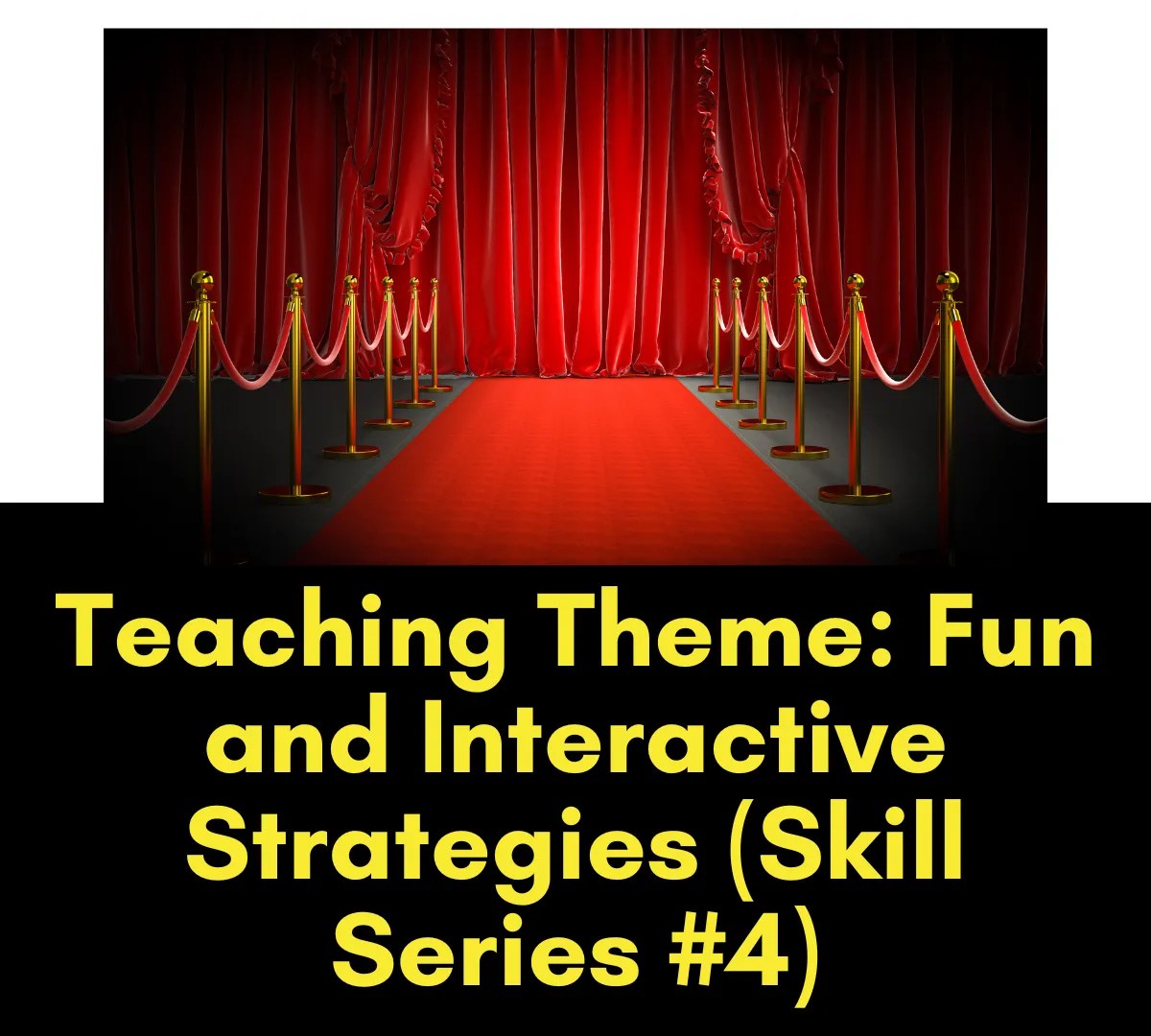 Teaching Theme Fun And Interactive Strategies (Skill Series 4
