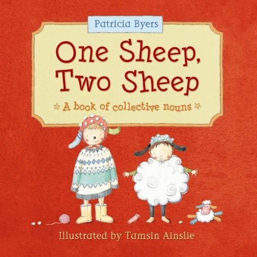 One Sheep Two Sheep A Book of Collective Nouns Reading to the Core