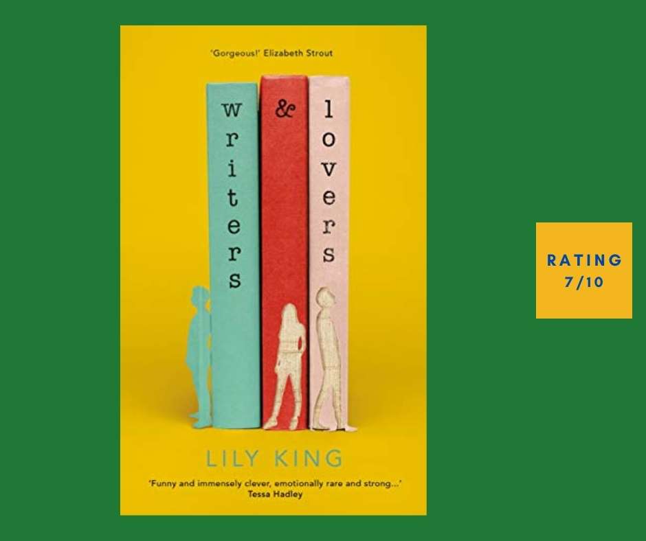 Writers & Lovers by Lily King [7/10] Read Listen Watch
