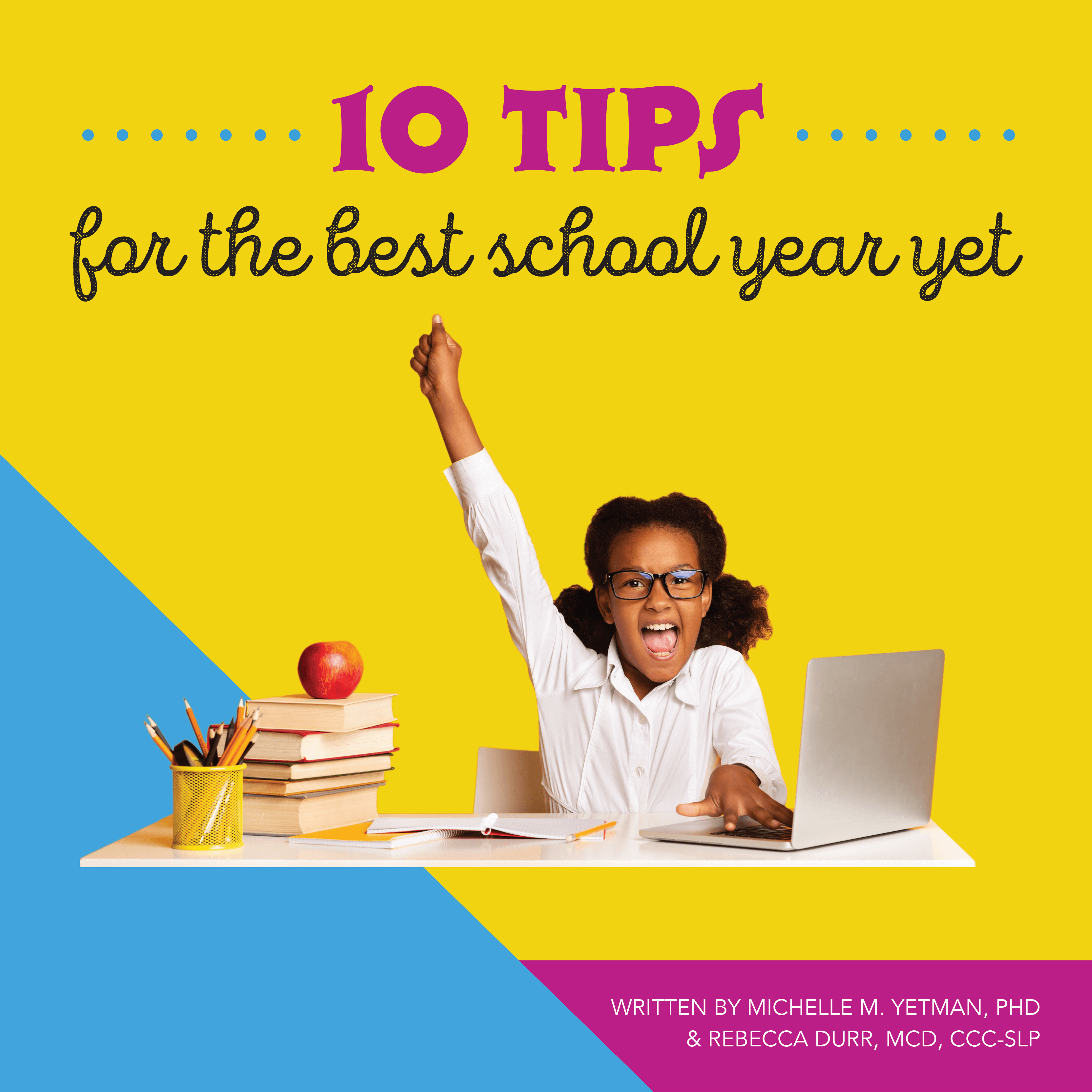 10 Tips for the Best School Year Yet Lola Magazine