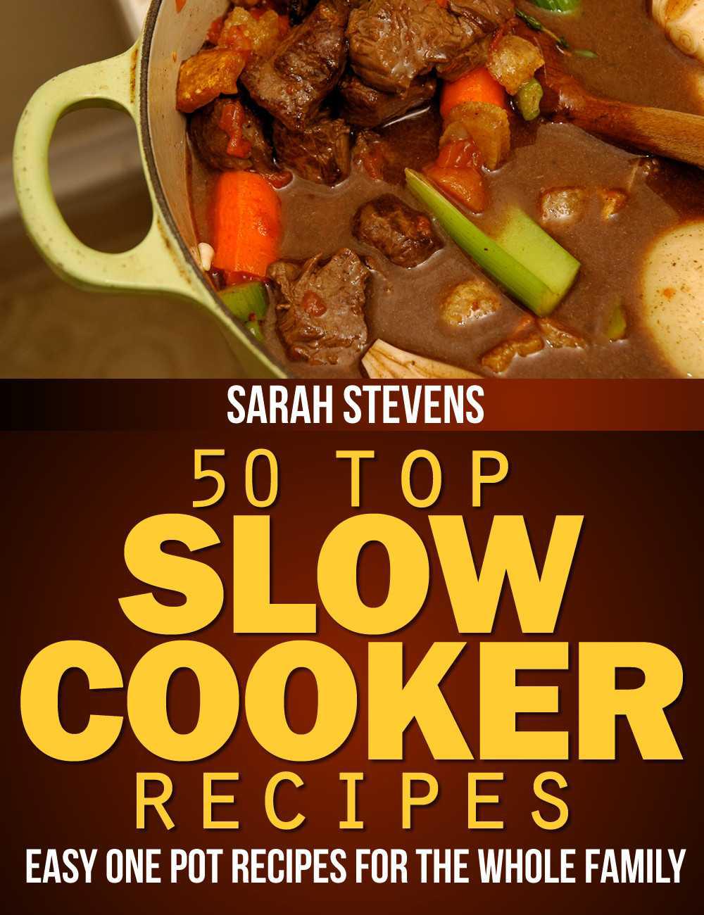 READ 50 Top Slow Cooker Recipes Easy One Pot Recipes For The Whole