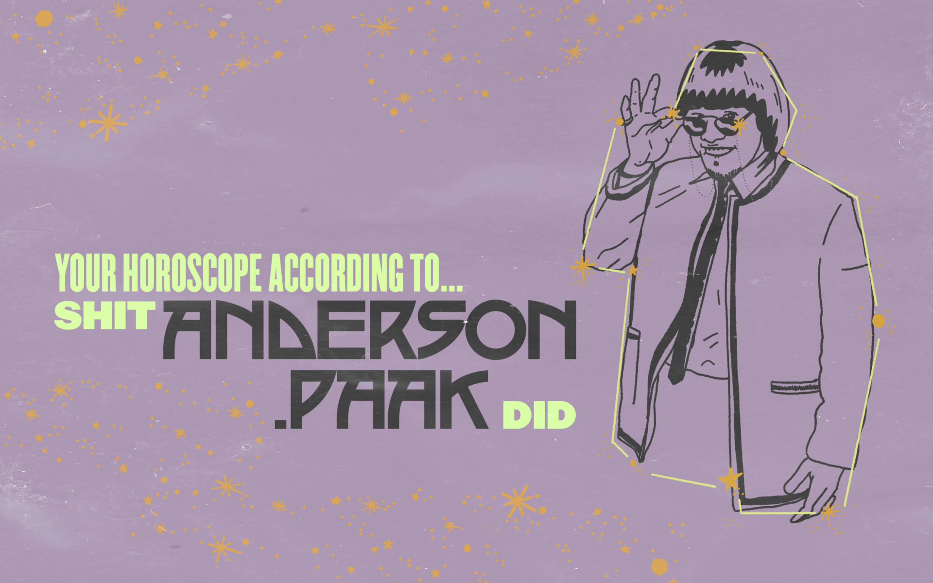 Your Horoscope According To Shit Anderson .Paak Did RANGE