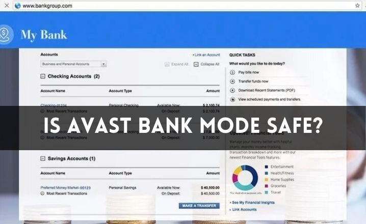 Is Avast Bank Mode Safe? Learn All About Avast Bank Mode