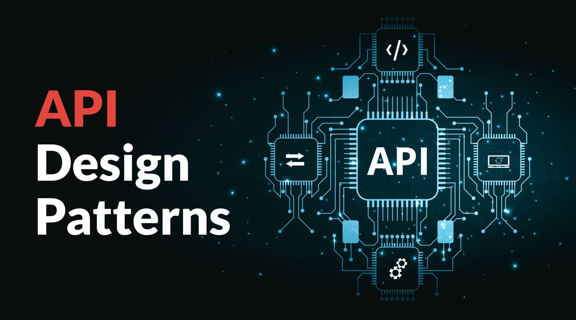 API Design Patterns Best Practices for Building Resilient APIs