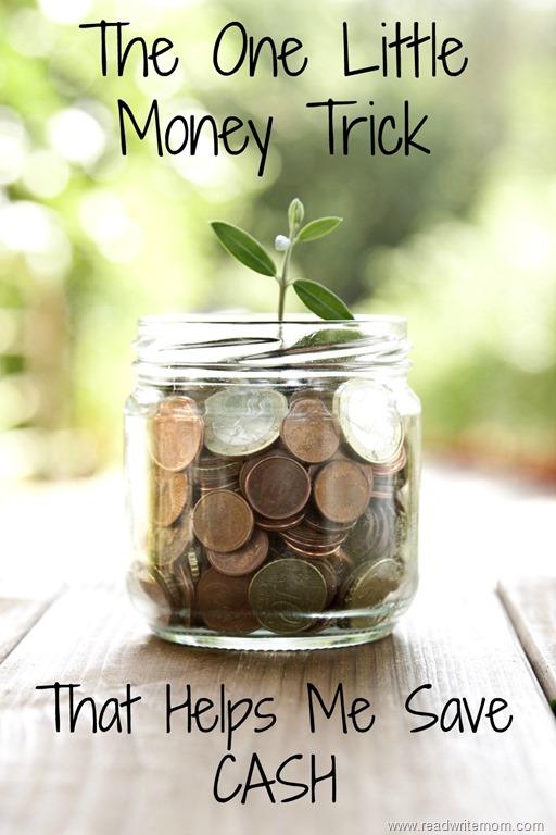 The One Little Money Trick that Helps Me Save Cash