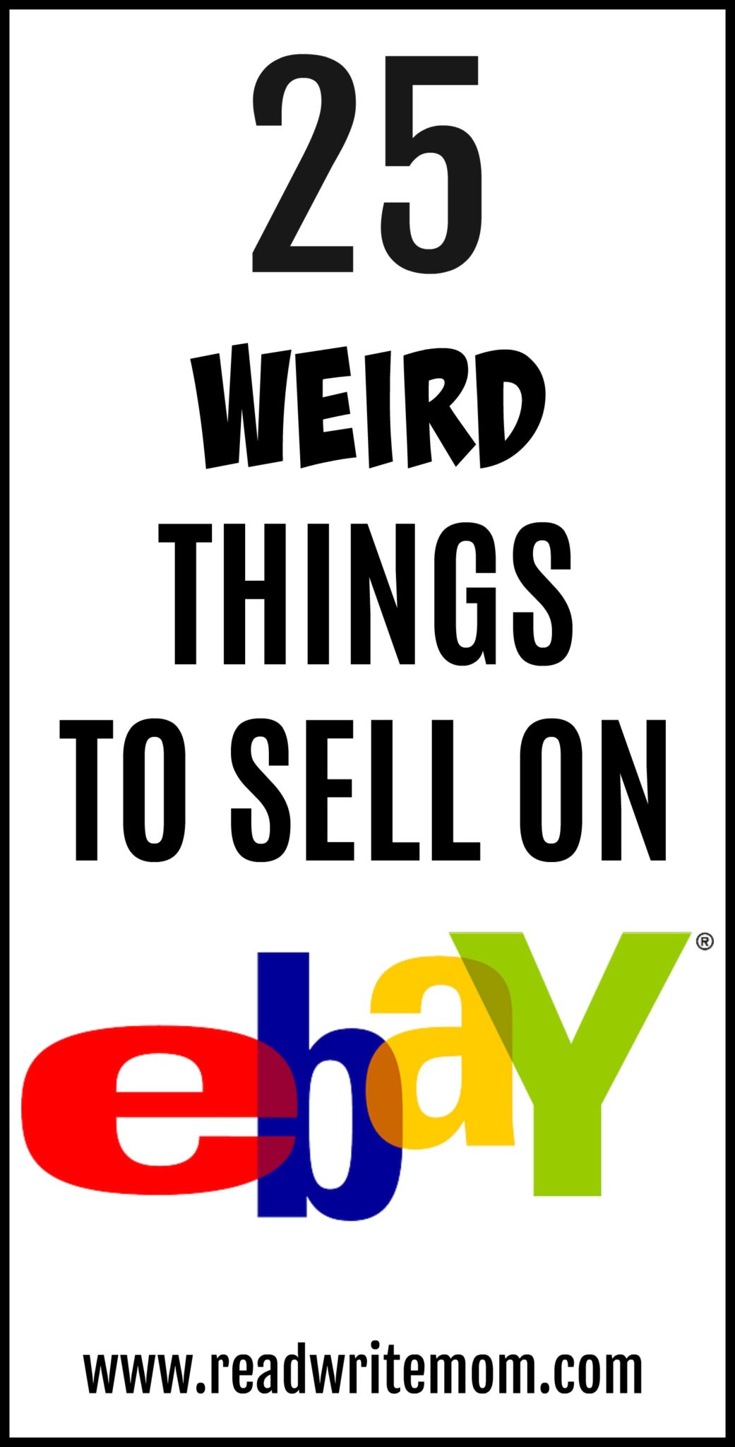 25 Weird Things You Can Sell On Ebay To Make Money