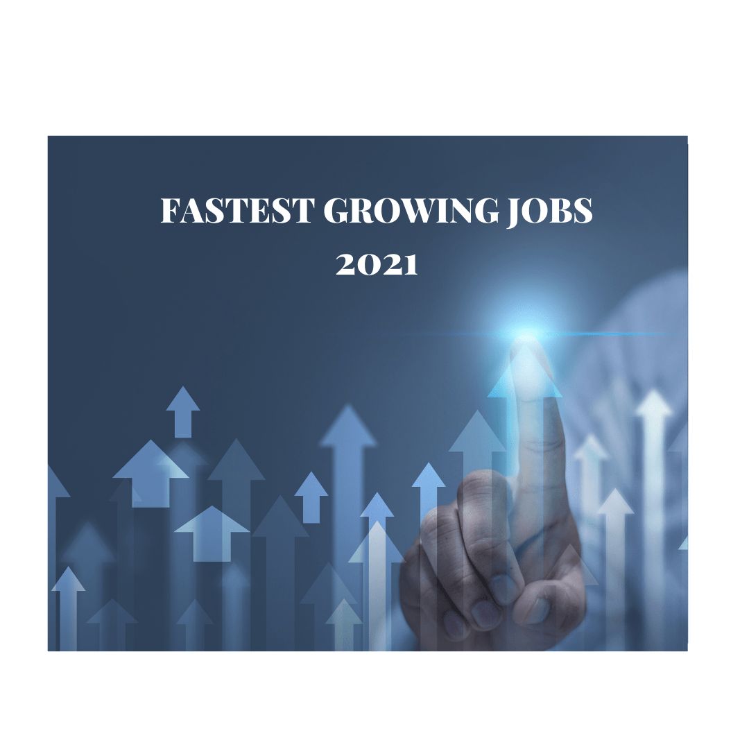 Fastest Growing Jobs and InDemand Job Titles 2021 Ready Set Resumes