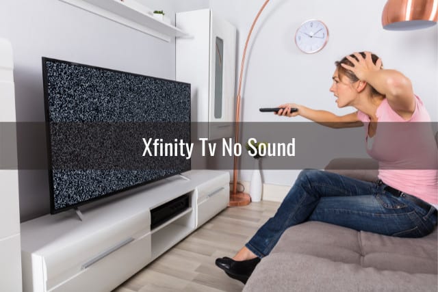 Xfinity Sound Not Working - Ready To DIY