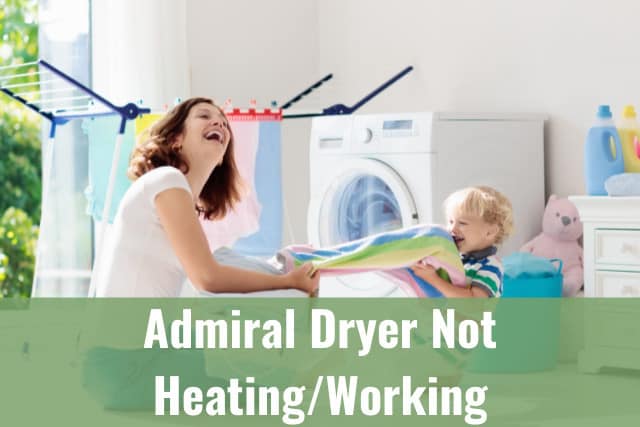Admiral Dryer Not Heating/Working - Ready To DIY