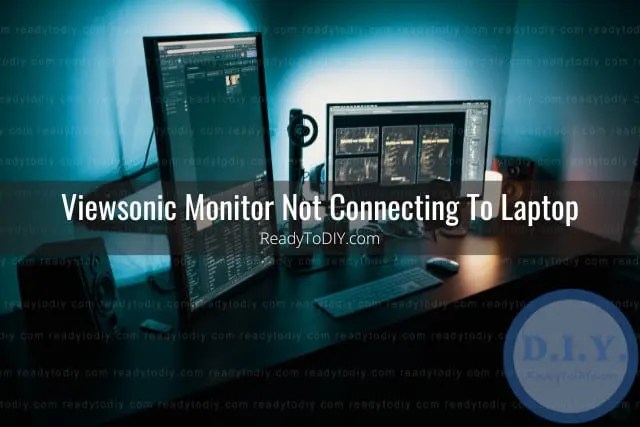 Viewsonic Monitor Not Connecting To Laptop/Mac/PC - Ready To DIY
