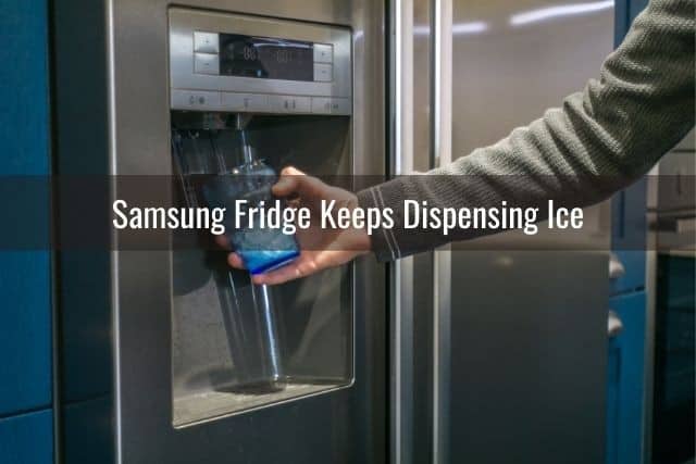 Samsung Fridge Keeps/Not Making/Dispensing Ice Ready To DIY