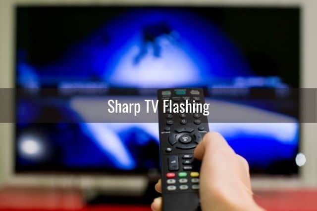 Sharp TV Not Working (Won't Turn On/No Sound/Picture/Flashing) - Ready