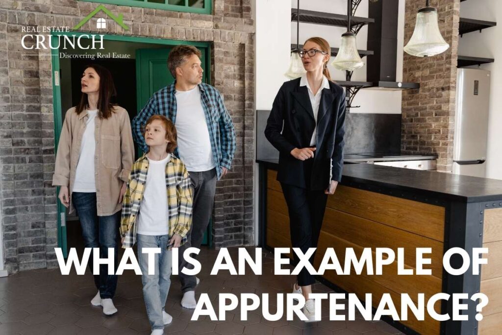 What Is An Example Of Appurtenance? Real Estate Crunch