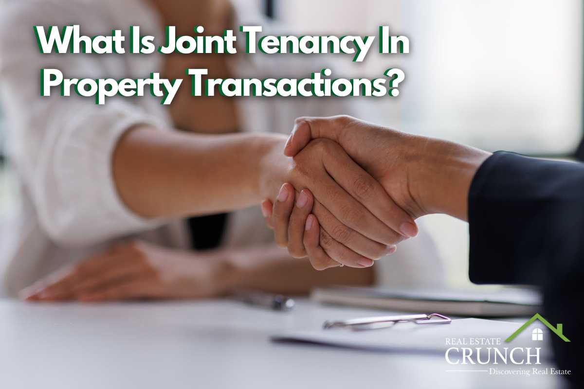 What Is Joint Tenancy In Property Transactions? Real Estate Crunch