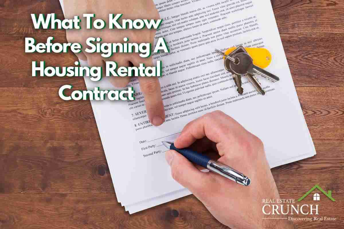 What To Know Before Signing A Housing Rental Contract Real Estate Crunch