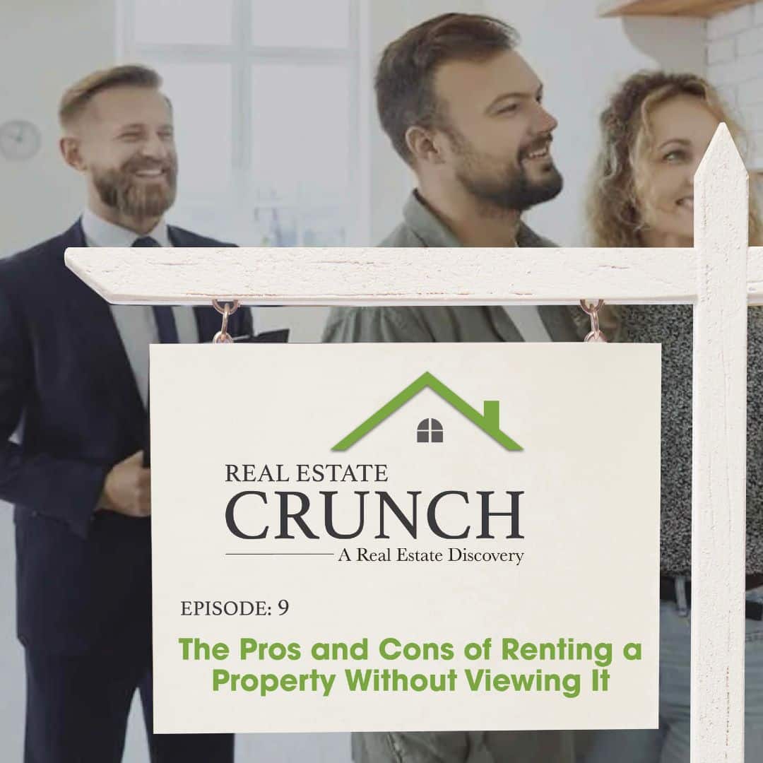 Can You Rent A Property Without Actually Viewing It? Real Estate Crunch