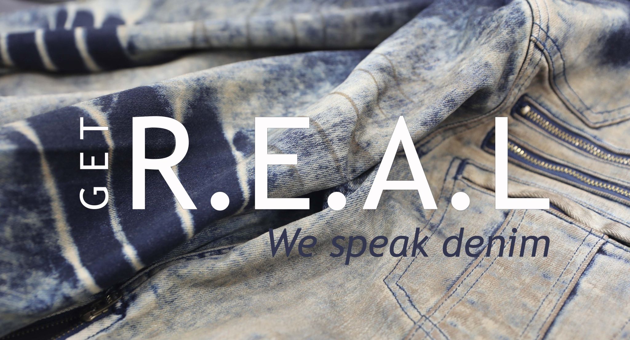 REAL Garments We speak denim