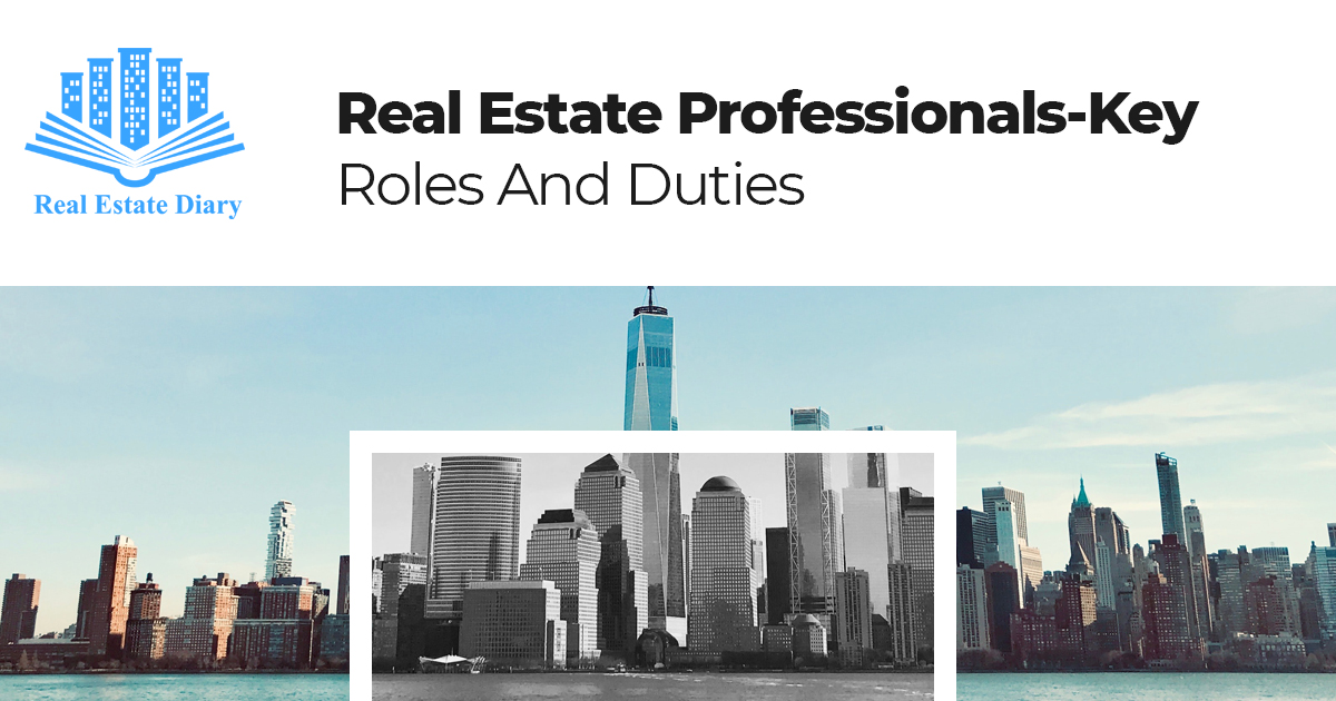 Real Estate ProfessionalsKey Roles And Duties Real Estate Diary