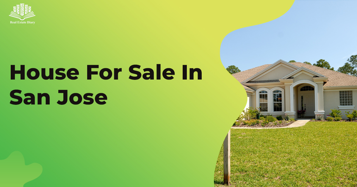 House For Sale In San JoseFind Your Dream Home