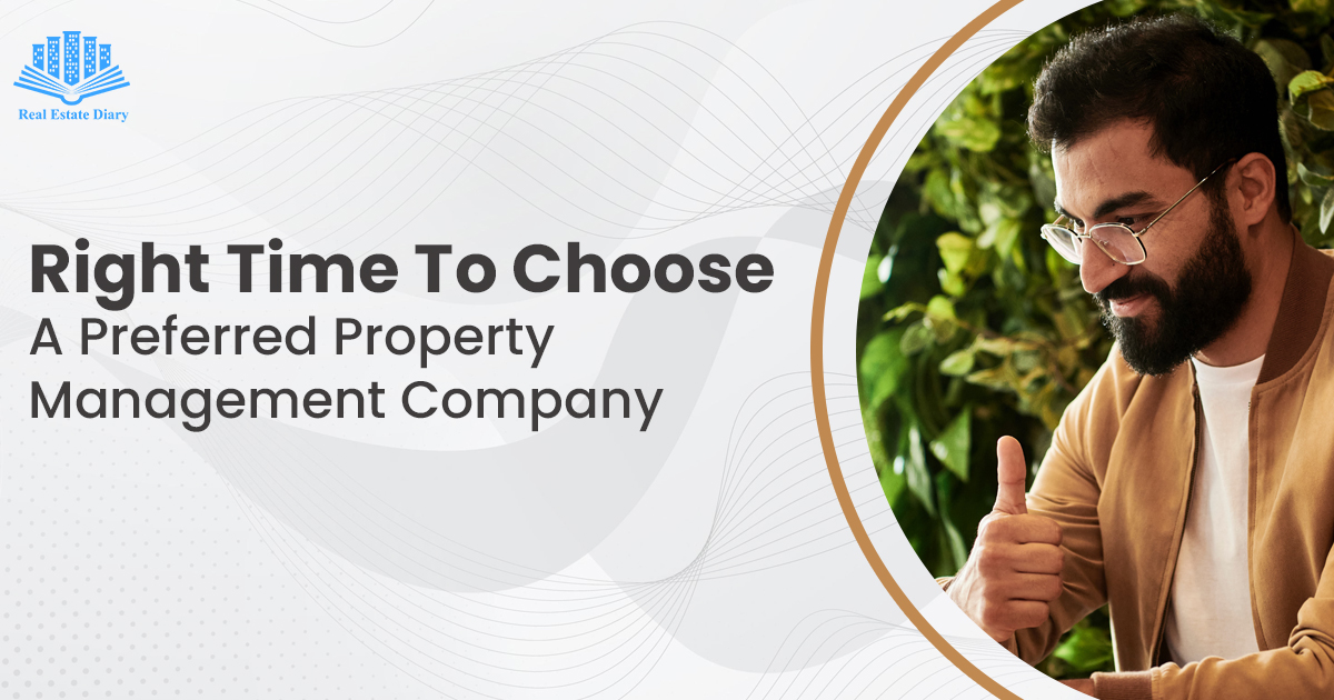 Right Time To Choose A Preferred Property Management Company