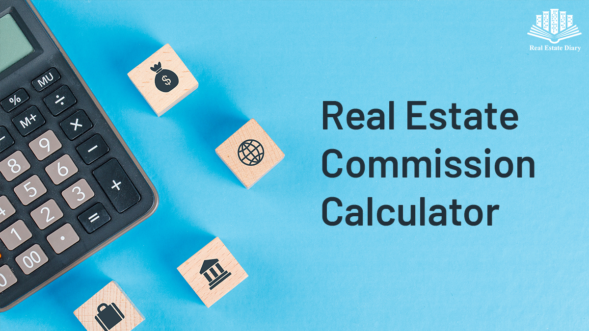 Real Estate Commission Calculator Real Estate Diary