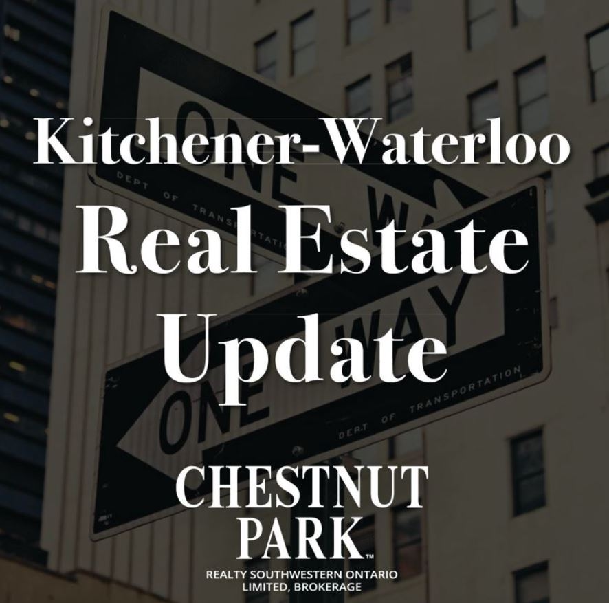 KitchenerWaterloo Real Estate Update MAKING SENSE OF A DYNAMIC MARKET