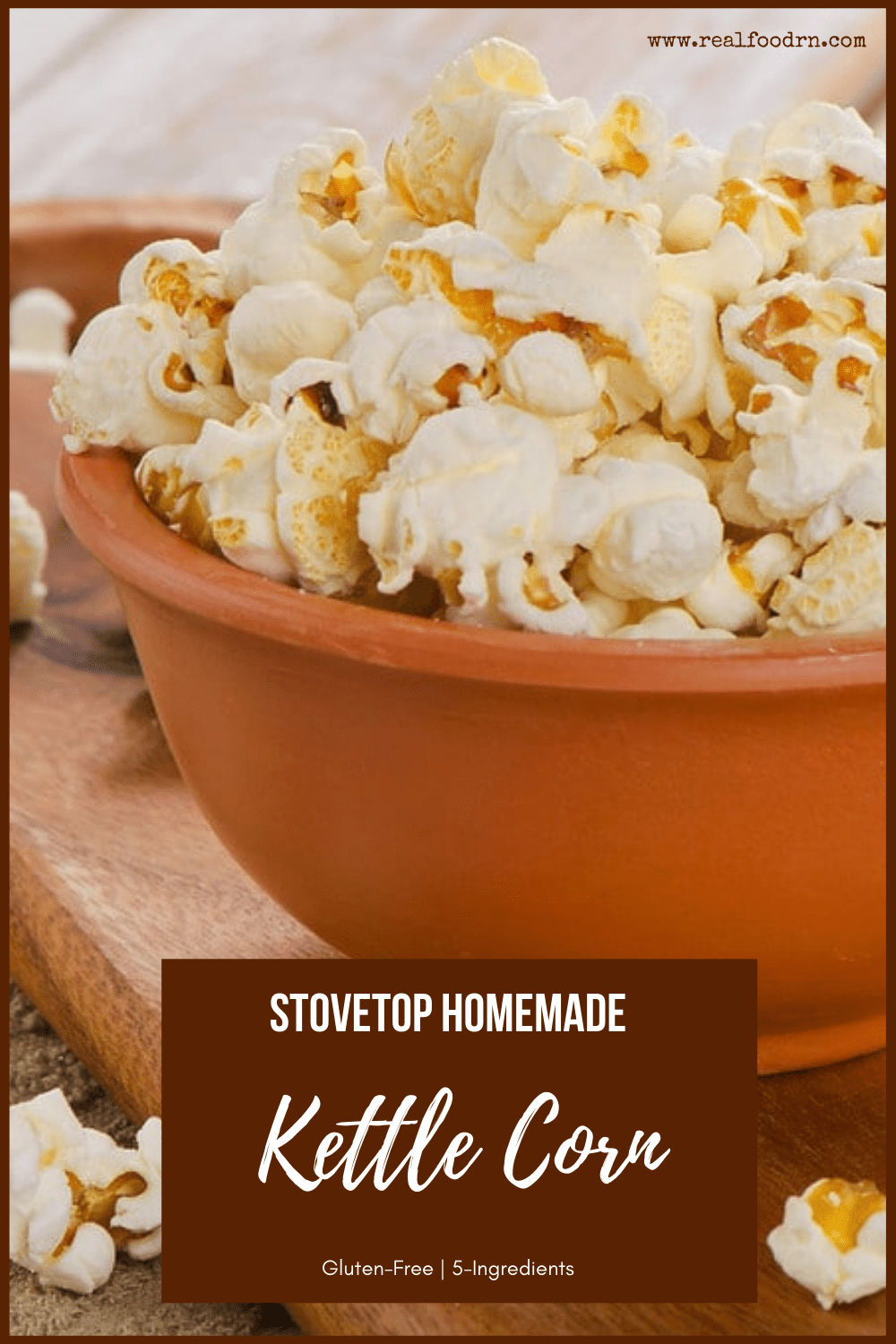 Stovetop Homemade Kettle Corn Real Food RN