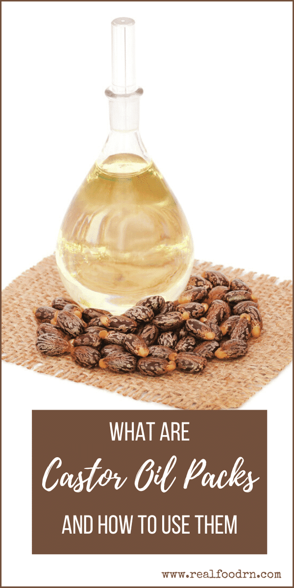 What Are Castor Oil Packs and How to Use Them? Real Food RN