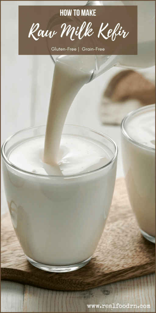 How to Make Raw Milk Kefir Real Food RN