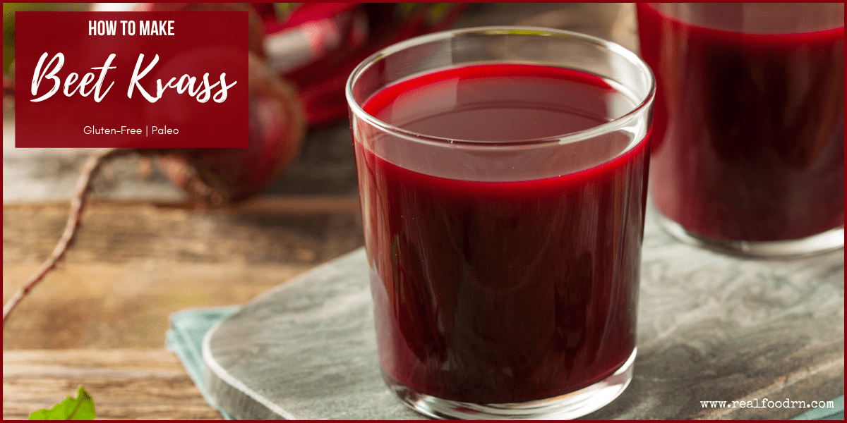 How to Make Beet Kvass Real Food RN