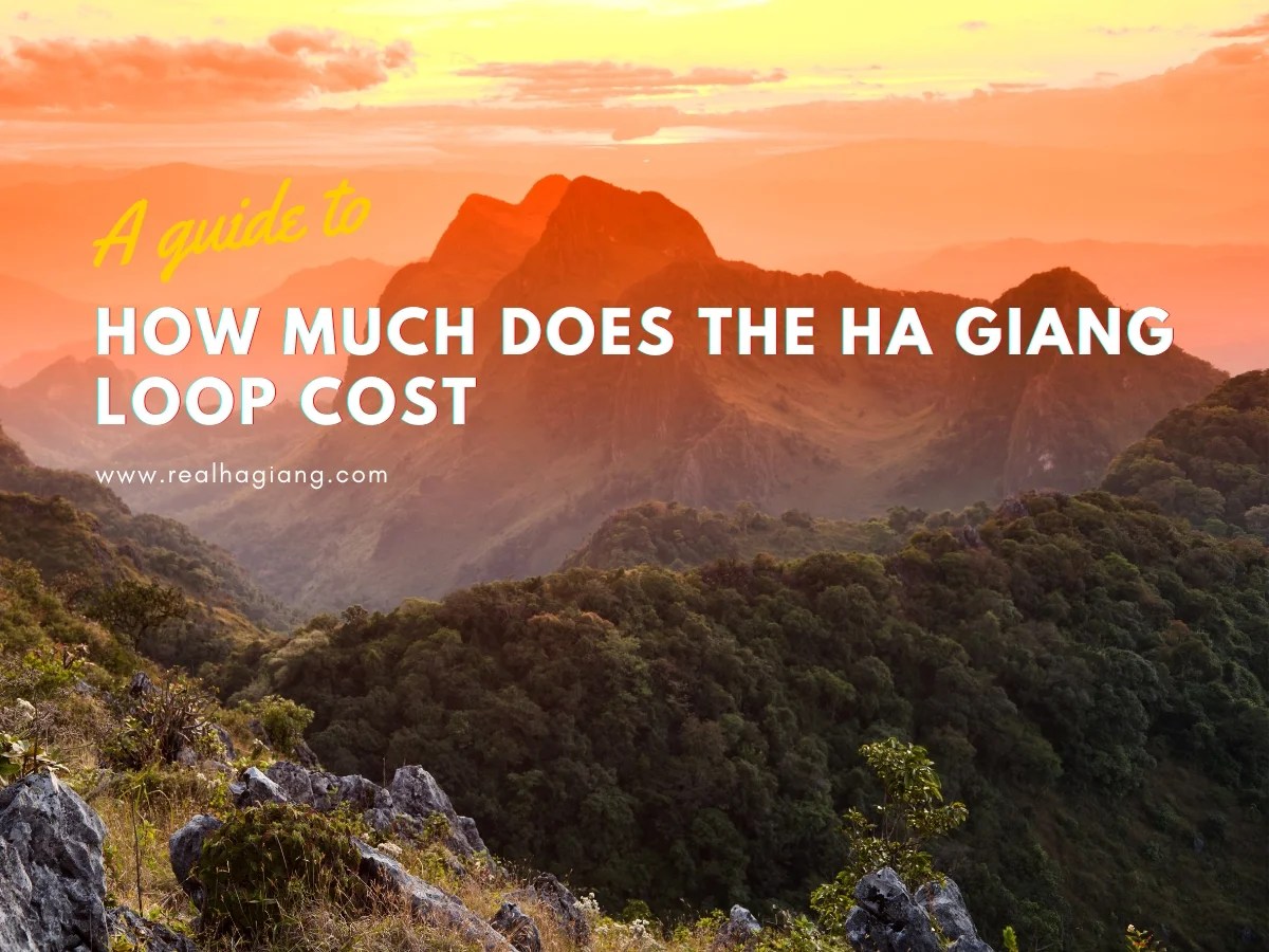 The Complete Breakdown How Much Does The Ha Giang Loop Cost?