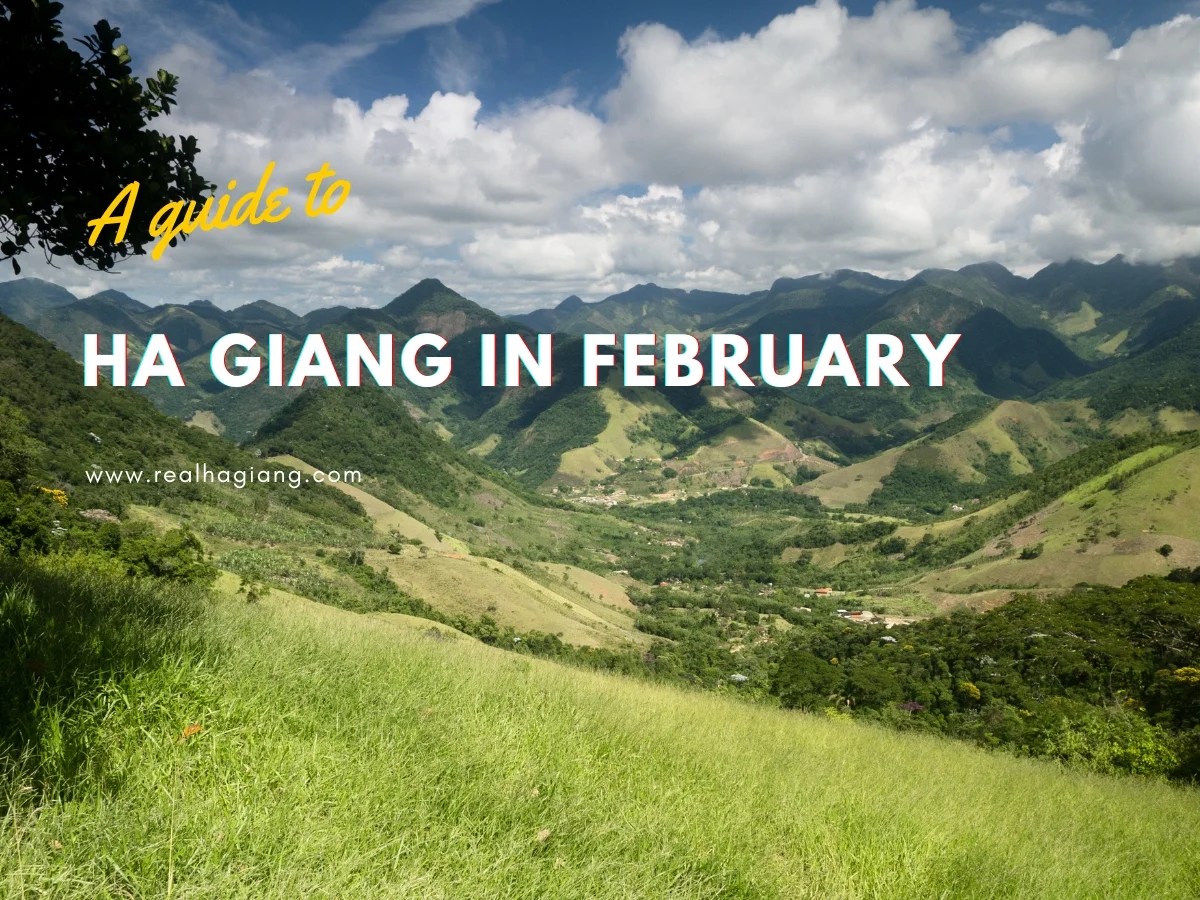 Discovering Ha Giang In February The Best Time To Visit For Unique