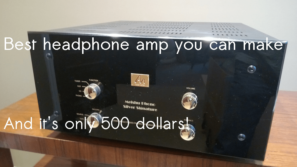 Video 17 How to make the best headphone amplifier Real HiFi Help