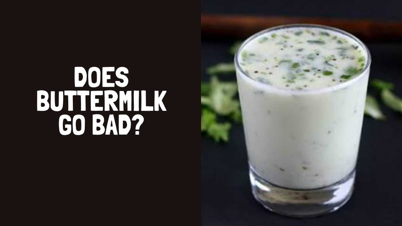 Does Buttermilk Go Bad? How Long Does Buttermilk Last?