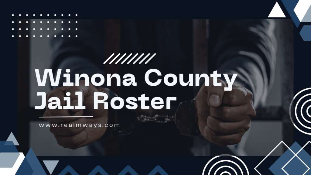 Winona County Jail Roster (WCDC) All You Need To Know