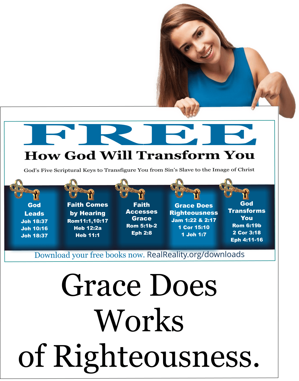 Grace Does Works of Righteousness Real Reality