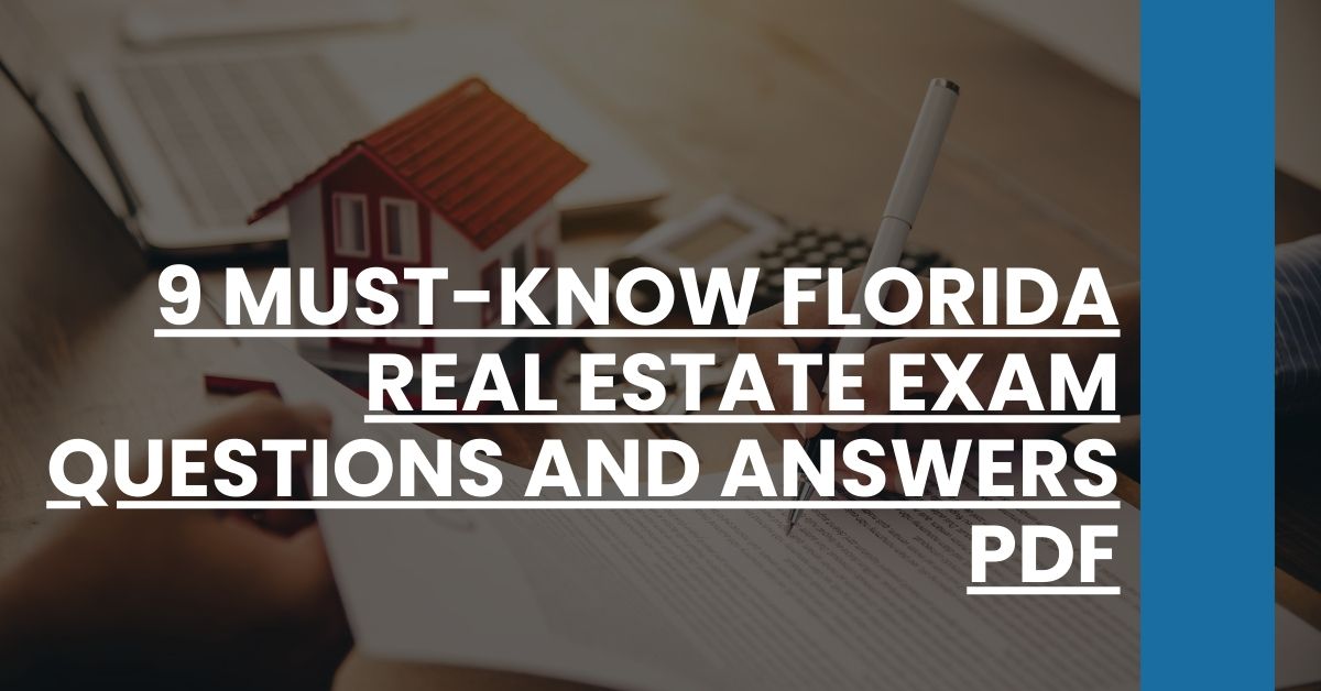 9 Must-Know Florida Real Estate Exam Questions and Answers PDF
