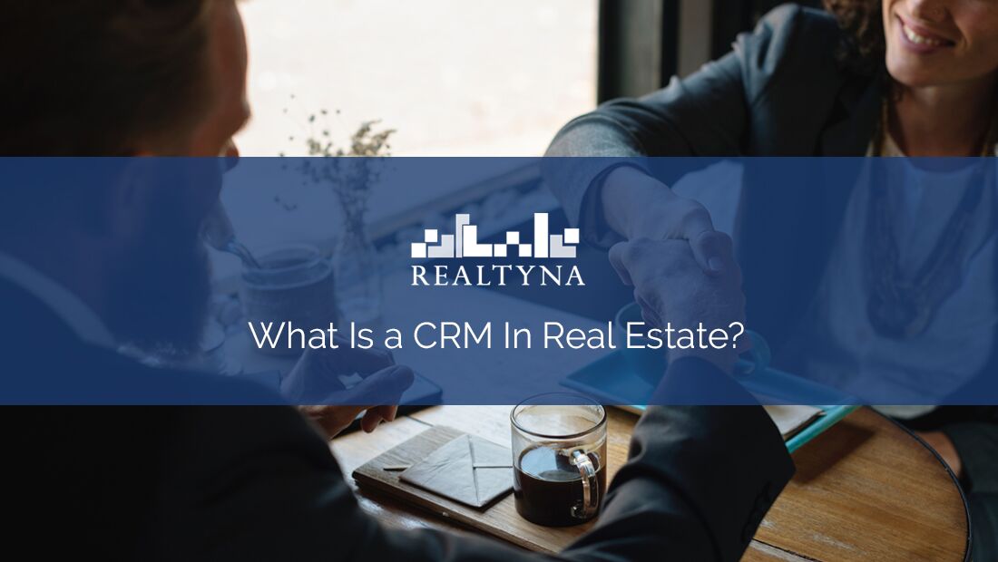 CRM for Real Estate Agents