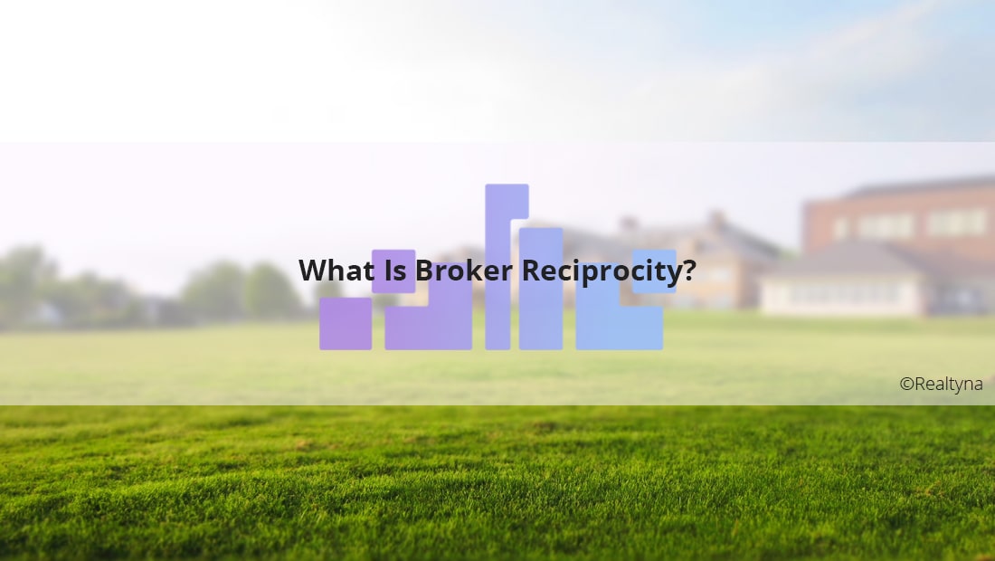 What is Broker Reciprocity?