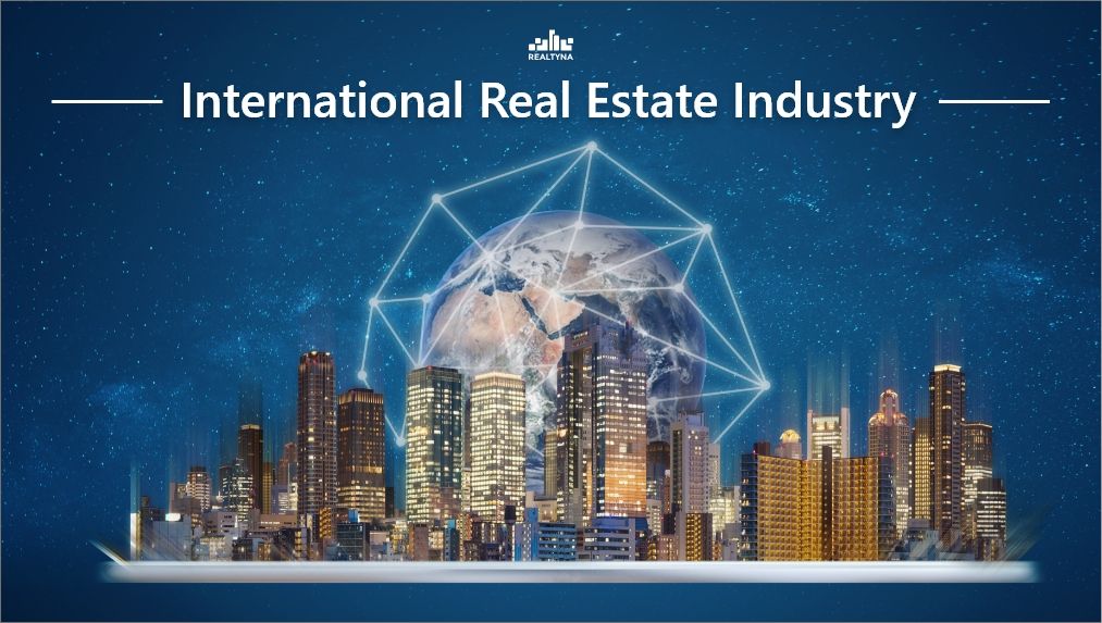 International Real Estate Industry and Investments Guide 101
