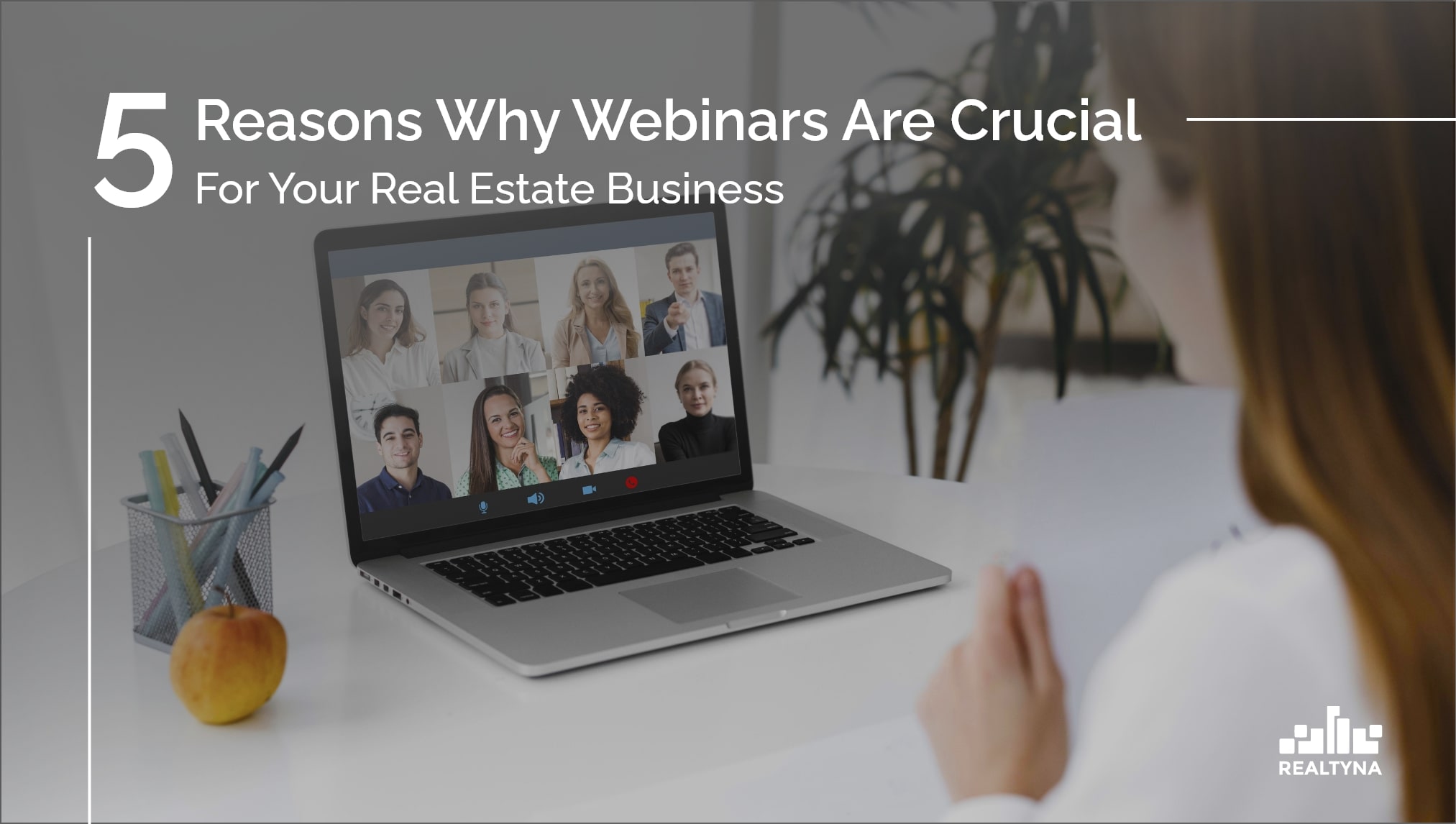 5 Reasons Why Real Estate inars Are Crucial For Your Business