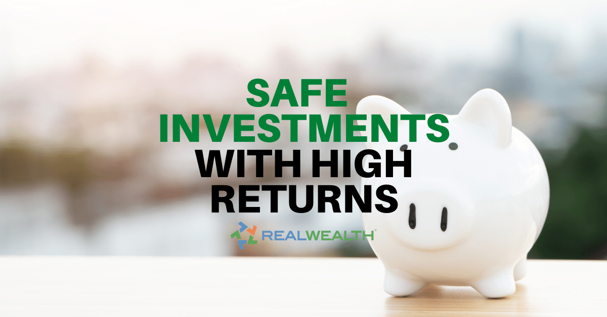 Top 20 Safe Investments with High Returns 2023
