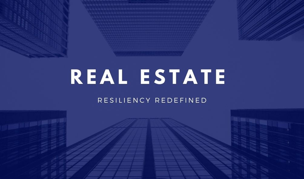 REAL ESTATE RESILIENCY REDEFINED REBAP Global City