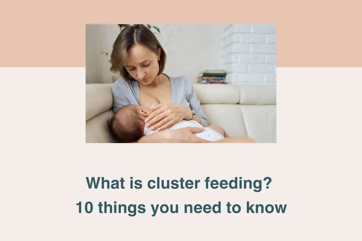 What is cluster feeding 10 things you need to know Rebecca Scottpillai